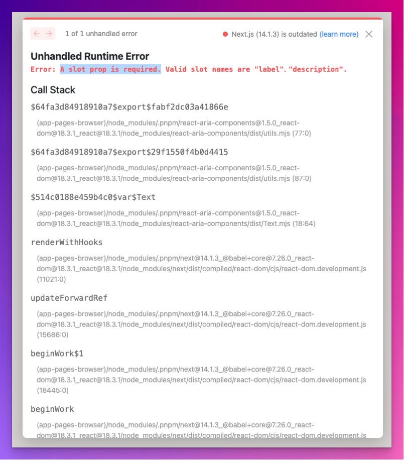 MenuItem内のTextコンポーネントにslotがない場合のエラー。以下のようなエラー内容が表示される。Unhandled Runtime Error
Error: A slot prop is required. Valid slot names are "label"、"description".